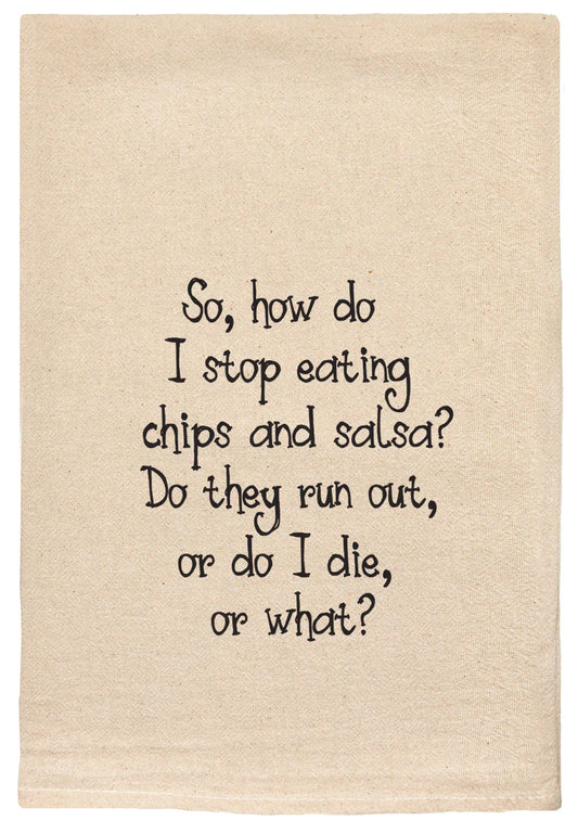 067 - T Towels - So How Do I Stop Eating Chips and Salsa 