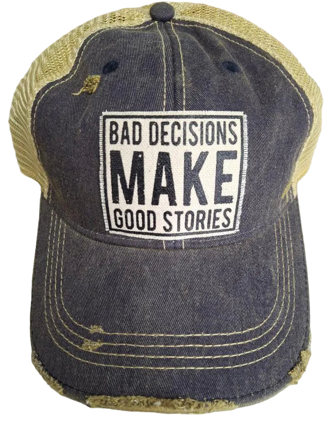 Baseball Hat Denim Blue Bad Decisions Make Good Stories VLDBDH