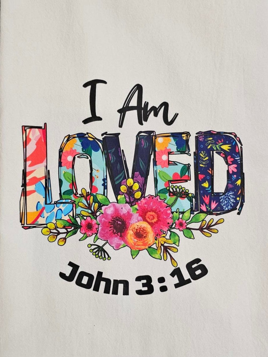 Tea Towel John 3 :16 I Am Loved White 27.5"x18"