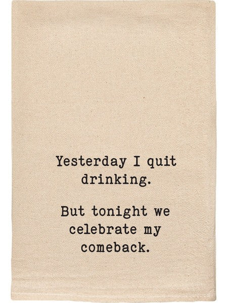 211 T Towels -Yesterday I Quit Drinking