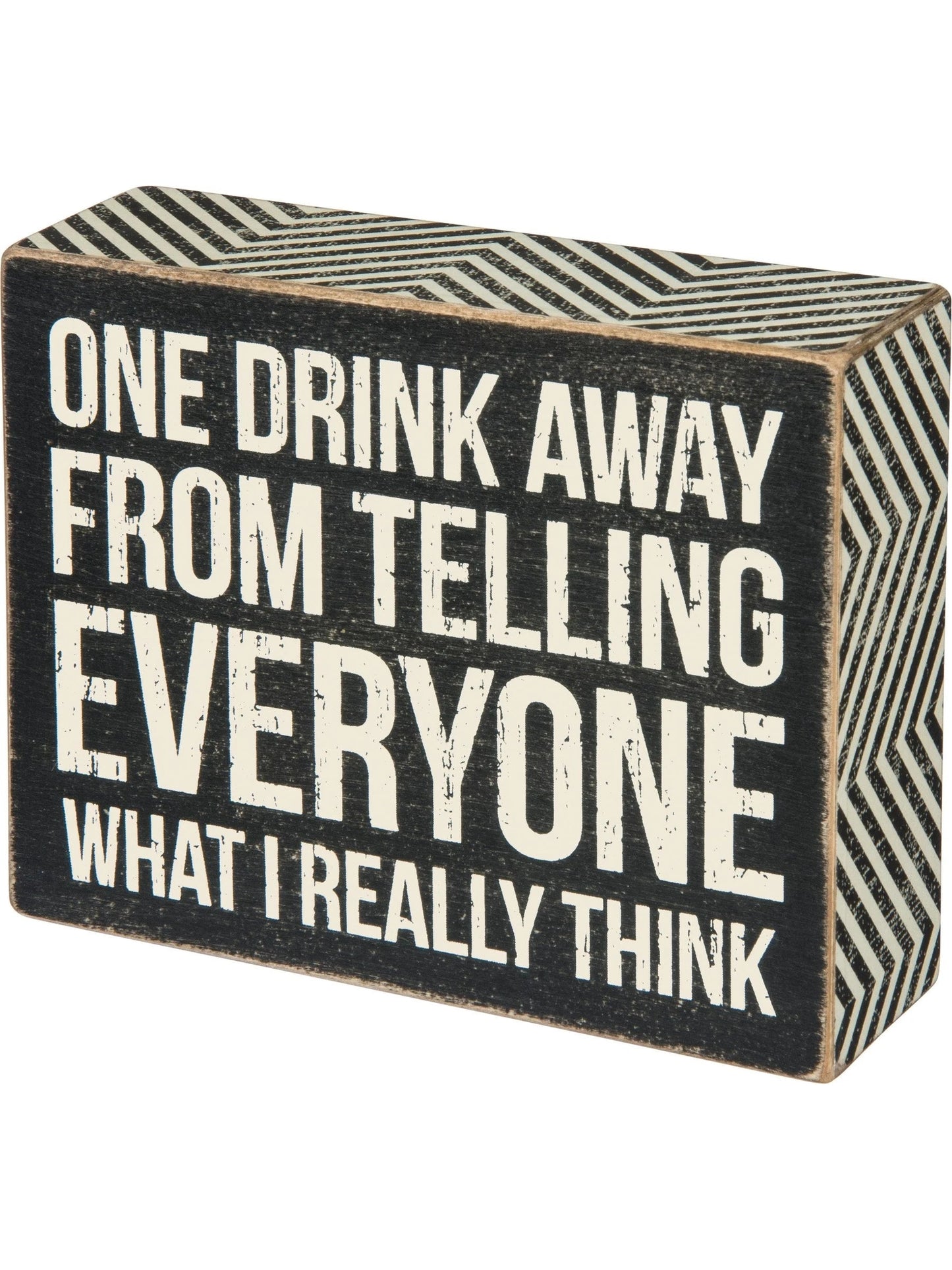 Box Sign One Drink Away 5" x 4" x 1.75" Wood 31054