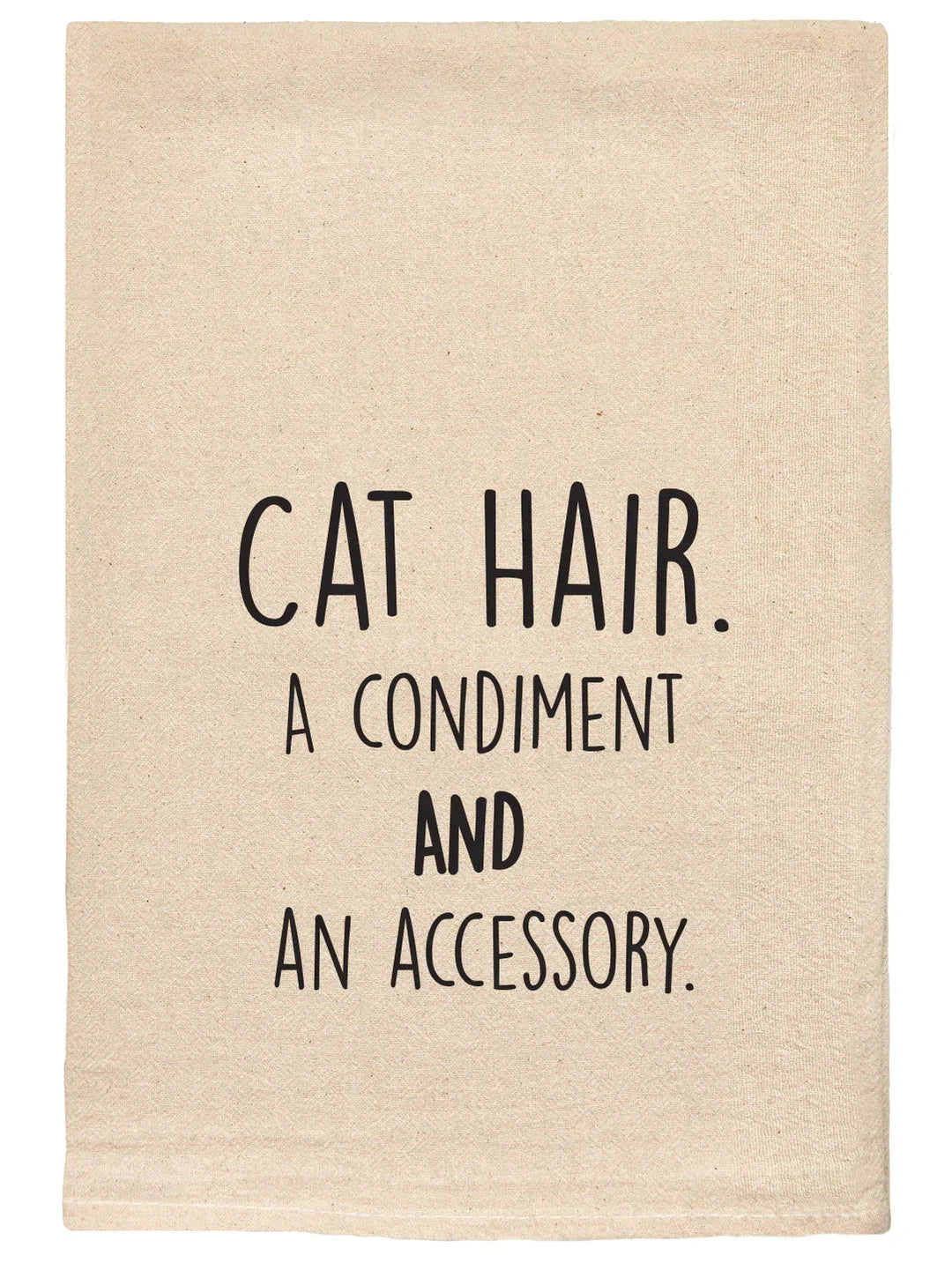 071 T Towels - Cat Hair a Condiment and an Accessory