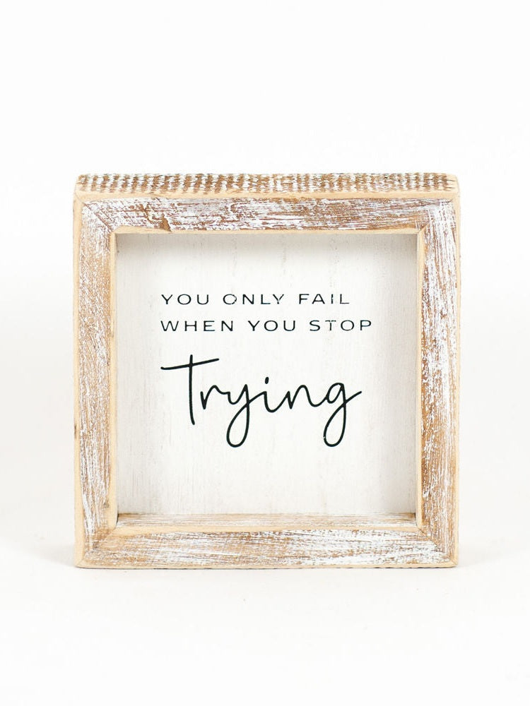 Wood Framed Picture Stop Trying 11455