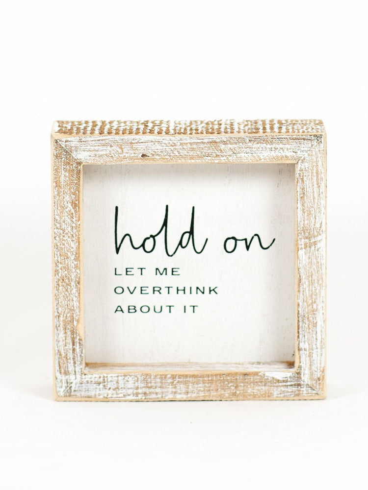 Wood Picture Frame - Hold on Let me Overthink about it - 11445