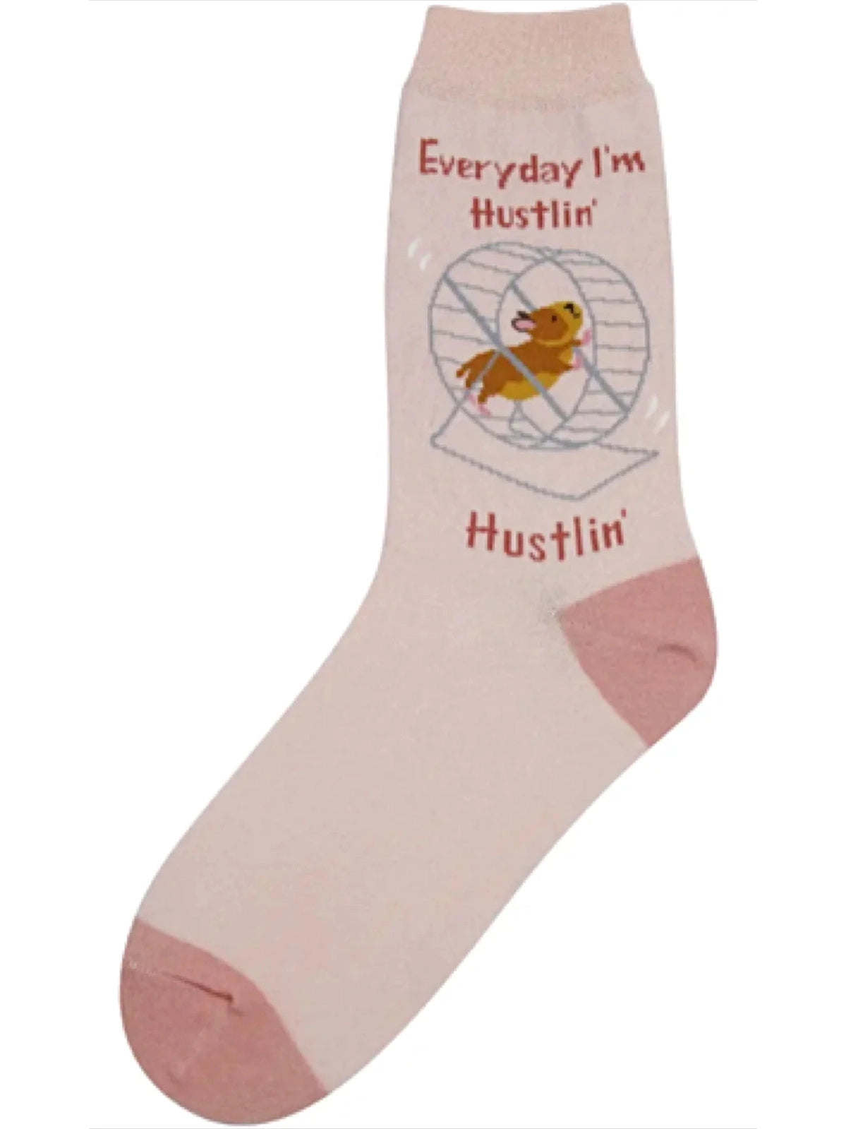 Women's Sock-Every Day I'm Hustlin Pink7139