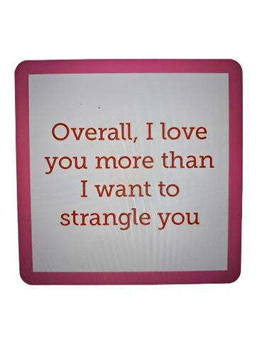 1111 - "Strangle You" Drinks On Me Coaster