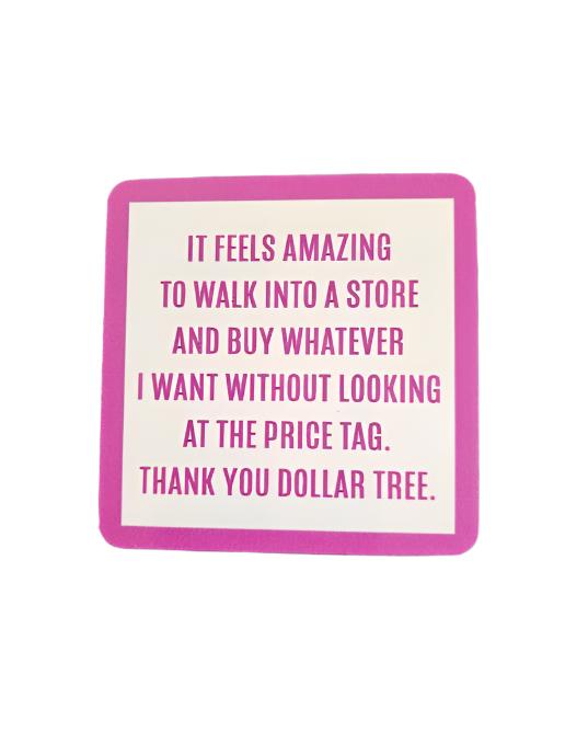 1084 - "Walk Into A Store" Drinks On Me Coaster