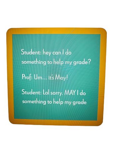 1236- "May I Student" Drinks On Me Coaster