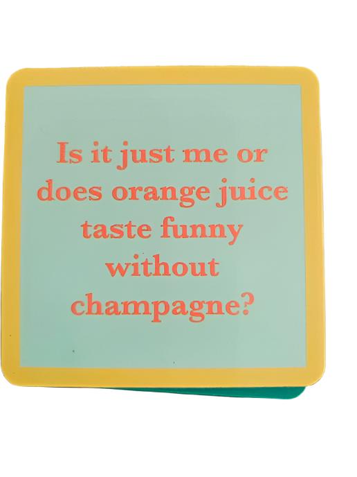 1095- Is it Just Me?" Drinks On Me Coaster