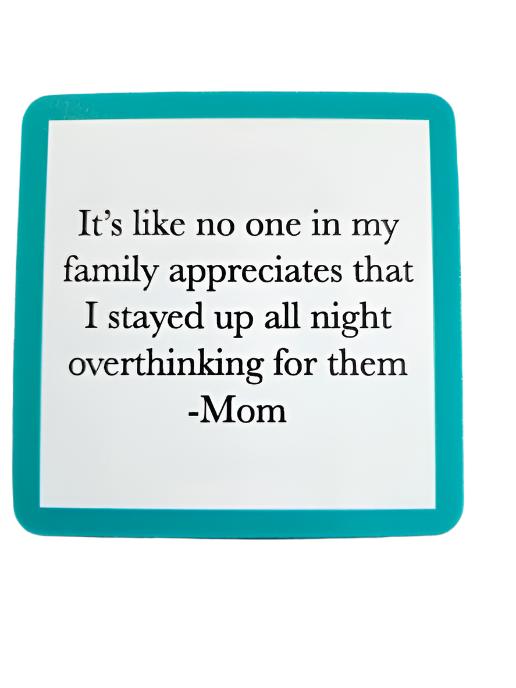 1080- "Overthink Mom" Drinks On Me Coaster