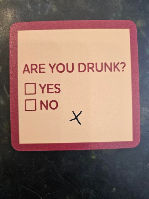 1004 - "Are you Drunk?"  Drinks On Me Coaster 