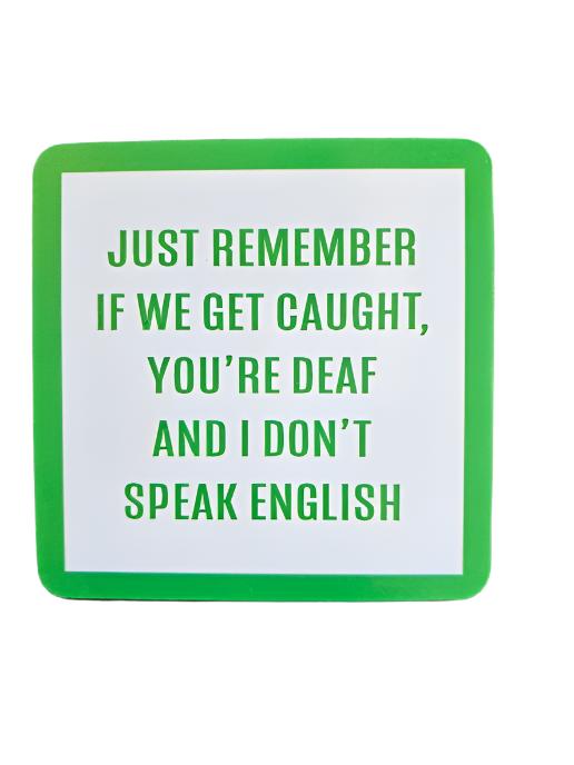 1013 - "Deaf" Drinks On Me Coaster