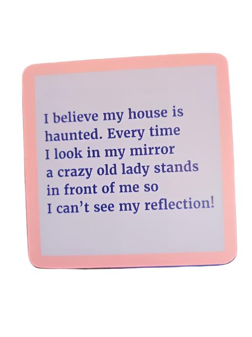 1166- "Haunted House" Drinks On Me Coaster
