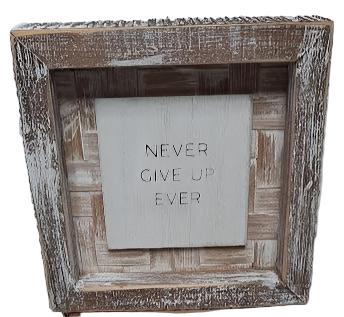 Wood Picture Frame - Never Give Up- 5x5" 