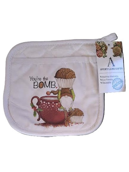 Pot Holder You're The Bomb Christmas 7X7" 