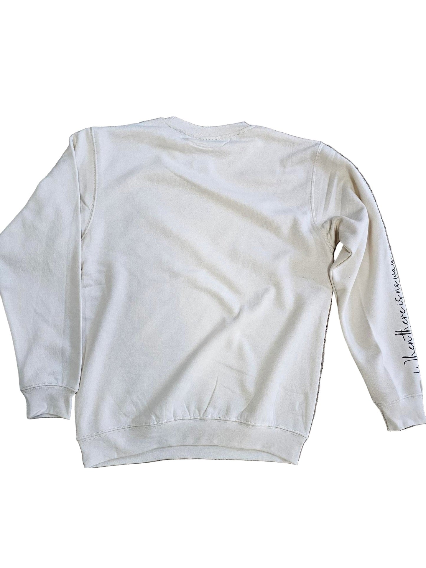 Sweatshirt Have Faith God Can Make A Way