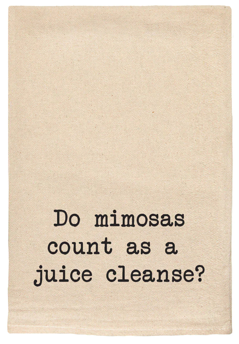 T Towels - Do Mimosas count as 