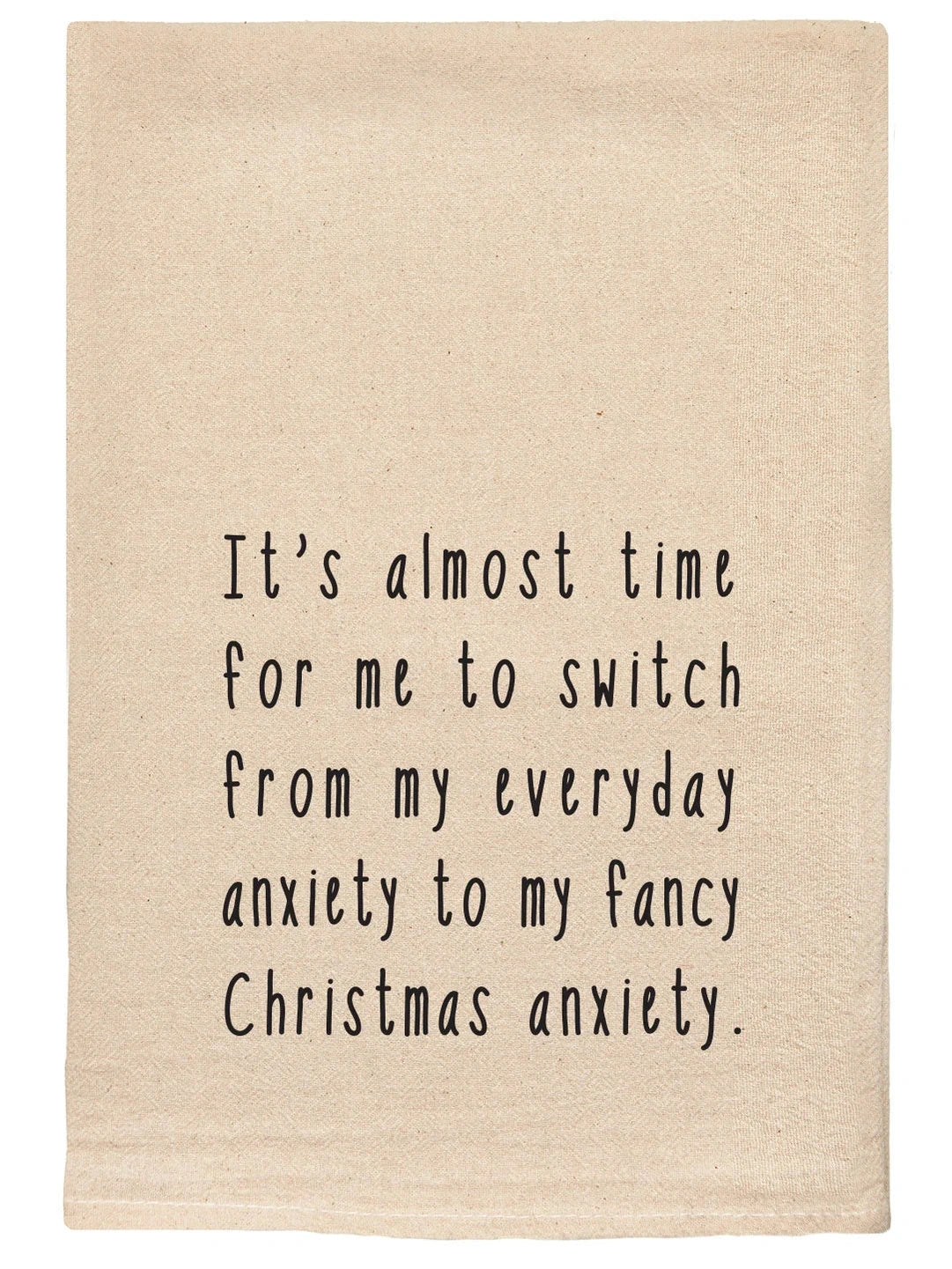 168 T Towel&nbsp; Christmas Anxiety