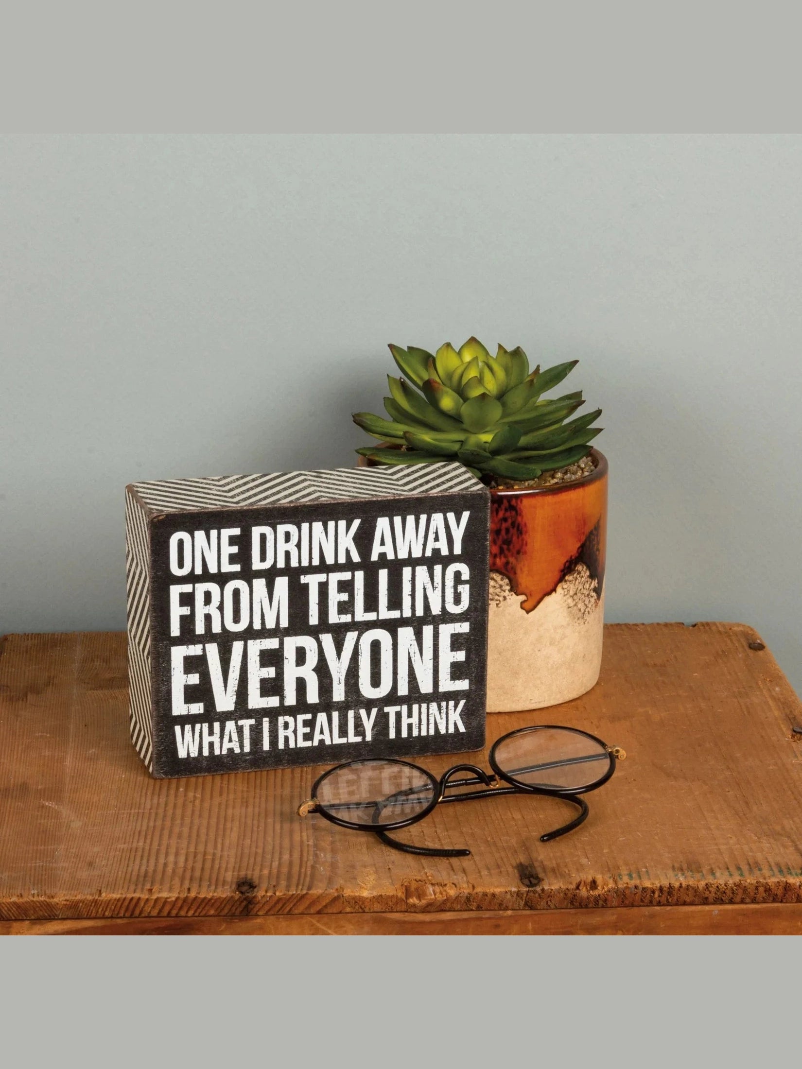 Box Sign  One Drink Away 5" x 4" x 1.75"  Wood 31054 