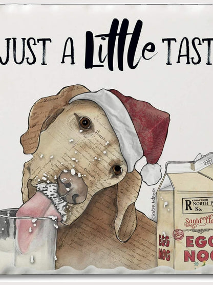 Coaster Christmas Just A Little Taste Dog 4x4" 02-02003