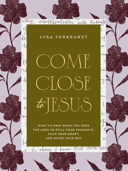 Devotional Book Come Close To Jesus Hard Cover