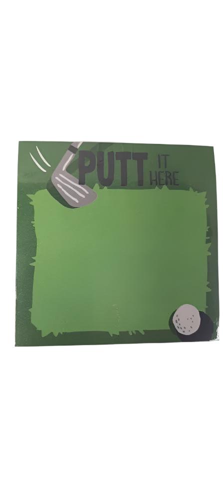 Putt It Here-Sticky Note Pad-3.5x3.5"-PTOPUIH001 