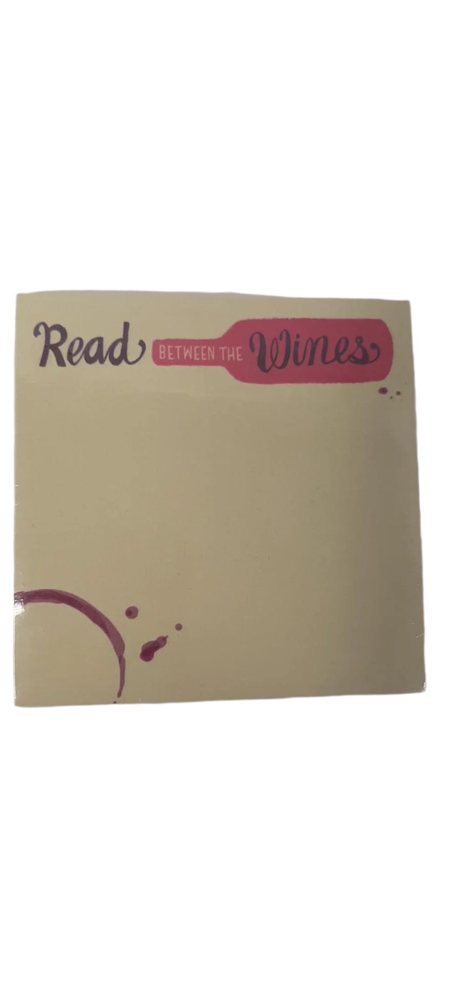 Read Between The Wines-Sticky Note Pad-3.5x3.5"-PTOWINE002 