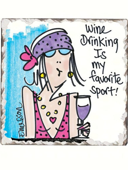Coaster Tile Ladies of Indulgence&nbsp; Wine Drinking My Favorite Sport&nbsp; 4x4" 67405