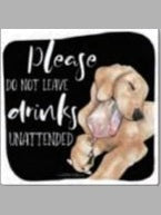 Coaster 02-01991 Dog Unattended Drinks 4x4" 