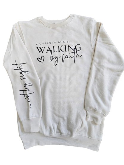 Sweatshirt Walking by Faith