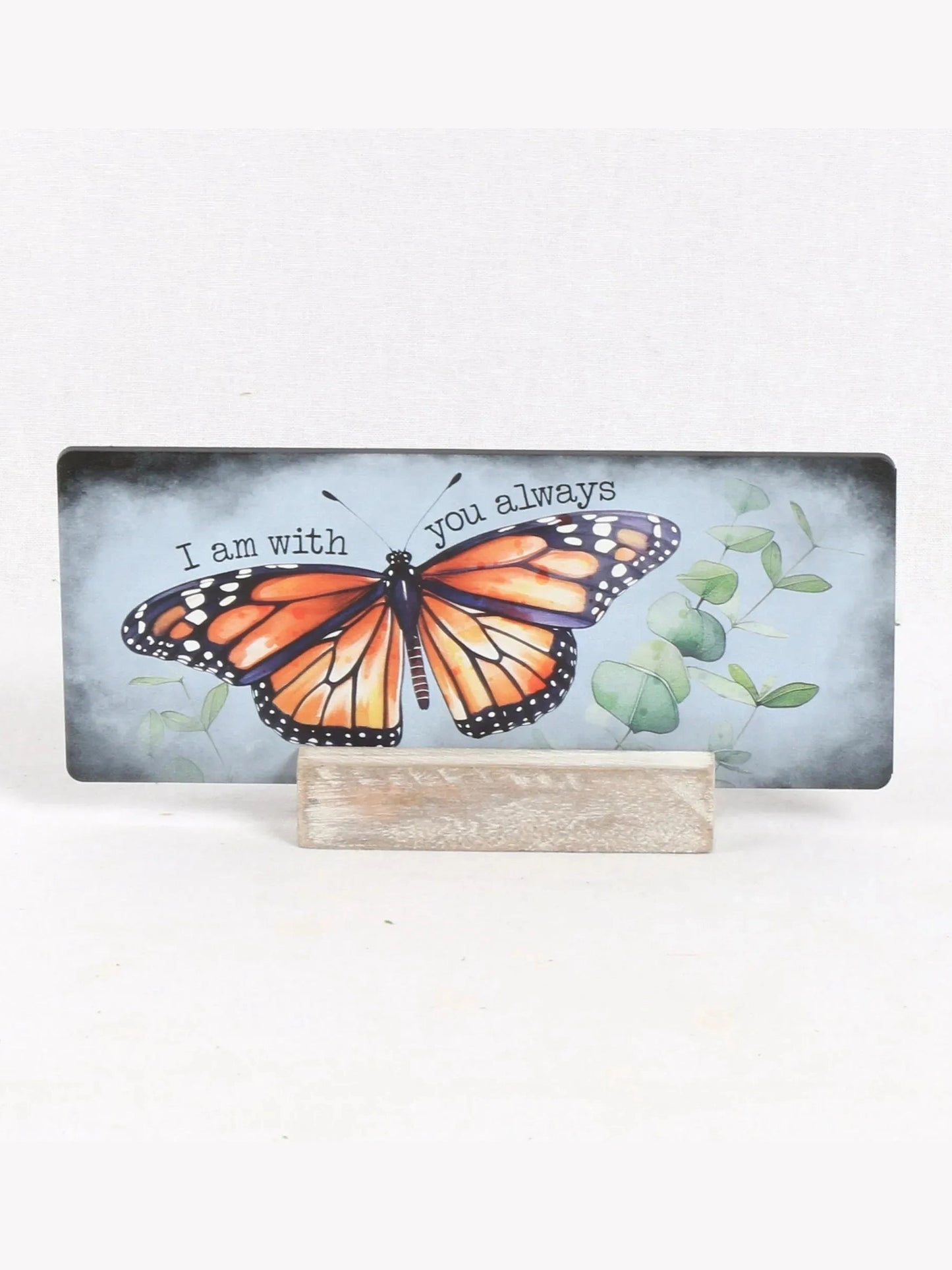 Sign Message Bar w/Stand I Am With You Always Butterfly 28182