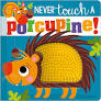 Book Never touch A Porcupine Children 390681 