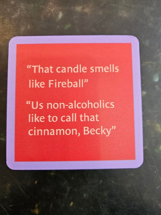 1270-" Fireball"  Drinks On Me Coaster 
