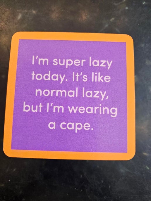 Coasters - Super Lazy 
