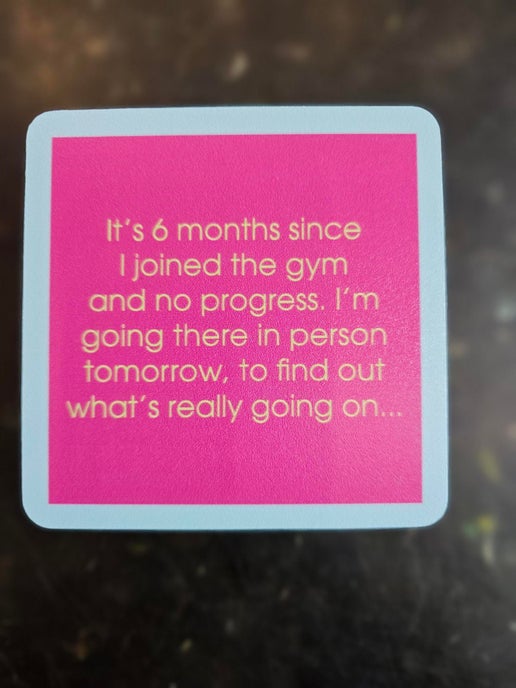 1099- "6 Months"  Drinks On Me Coaster 