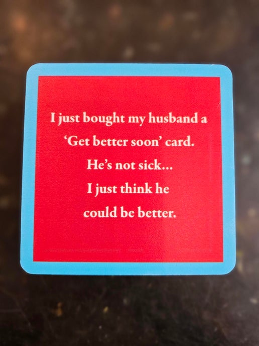 1170- "Get Better Soon"  Drinks On Me Coaster 