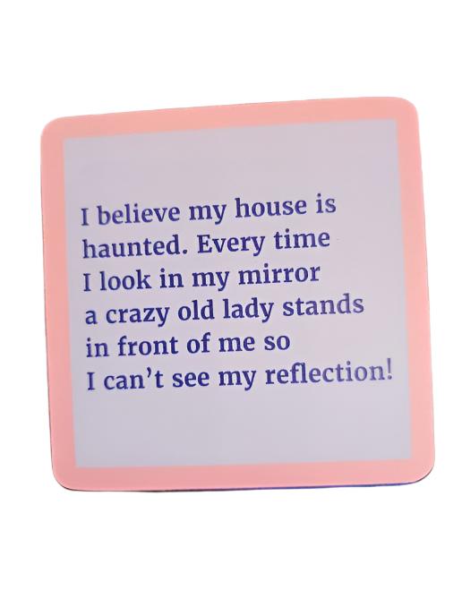 1166- "Haunted House"  Drinks On Me Coaster 