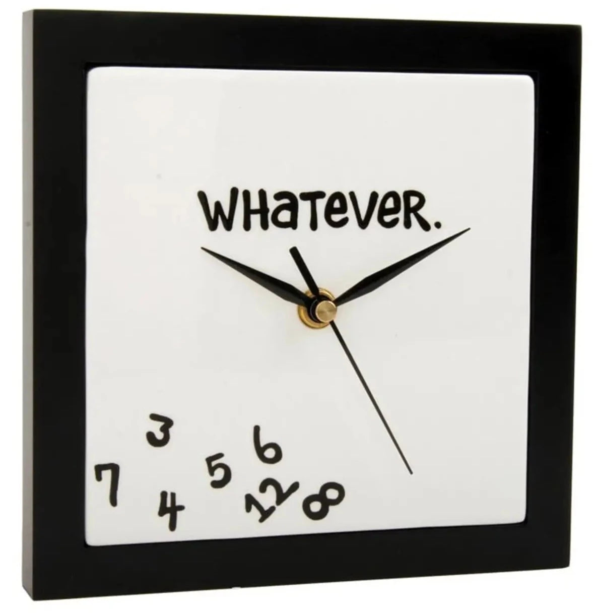 What Ever- Wall Clock-6x7" 