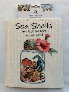 Dish Cloth - Sea Shells are love letters in the sand 
